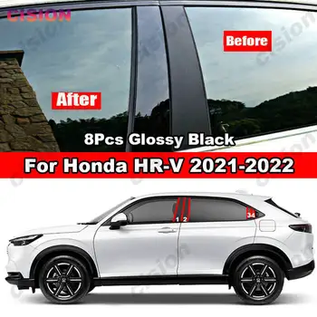 8x Vozidlo, do Okna Dvere Stĺpec B C Piliere Post Kryt Výbava Pre Honda HRV 2021-2022 Lesklý Čierny Zrkadlový Efekt Materiálu PC Nálepky