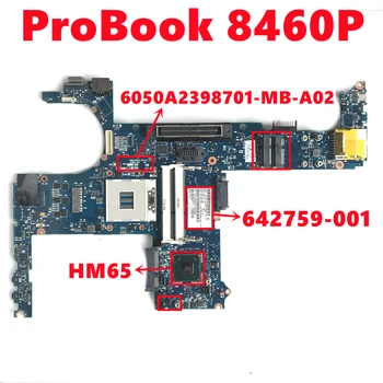 642759-001 642759-501 642759-601 Doske Pre HP ProBook 8460P Prenosný počítač Doske 6050A2398701-MB-A02 HM65 DDR3 100%Test Pracoval